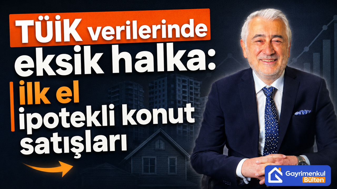 GPPS Platformu: İlk el ipotekli konut satışları ayrı raporlansın